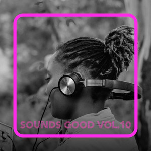 Sounds Good, Vol. 10