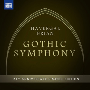 Brian: Symphony No. 1, 'The Gothic'