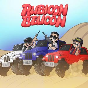 Rubicon Belicon (Explicit)