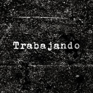 Trabajando (Radio Edit|Explicit)