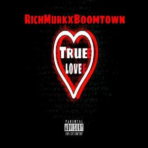 True Love (Explicit)