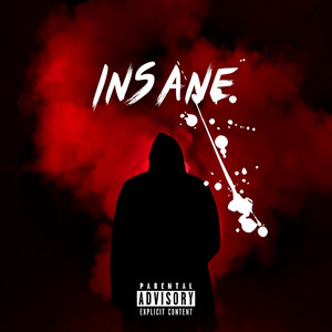 Insane (Explicit)