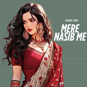 Mere Nasib Me (Explicit)