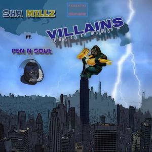 Villains(feat. ShaMillz) (Explicit)