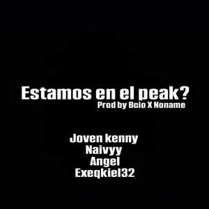 Estamos en el Peak? (Explicit)