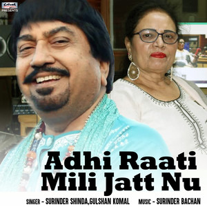 Adhi Raati Mili Jatt Nu - Single