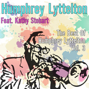 The Best of Humphrey Lyttelton Vol. 3