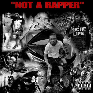 Not A Rapper (Explicit)