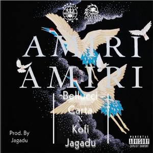 Amiri Amiri(feat. Kofi Jagadu) (Explicit)