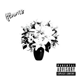 Flowers (Explicit)