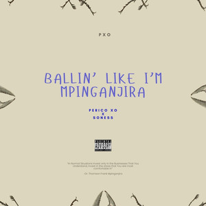 Ballin' Like I'm Mpinganjira (Explicit)