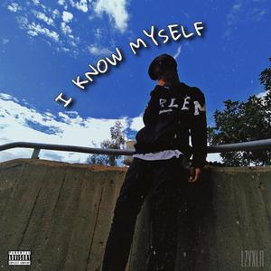 I Know Myself (Explicit)