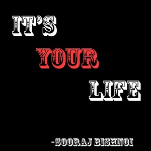 It's Your Life