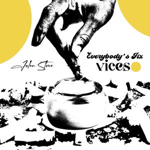 Everybody's Fix (Vices) [Explicit]