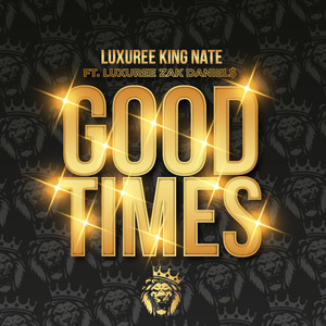 Good Times (Explicit)