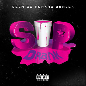 Sip Drank (Explicit)