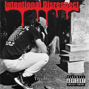 Intentional Disrespect (Explicit)