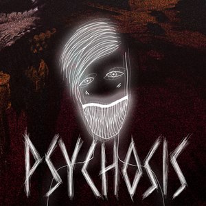 Psychosis