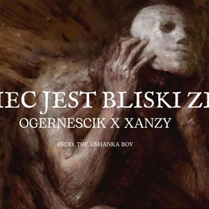 koniec jest bliski zera (feat. xanzy) (Explicit)