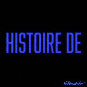 HISTOIRE DE (Explicit)