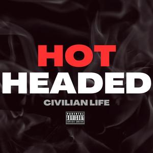 HOT HEADED (feat. Larry Bellyfate) (Explicit)