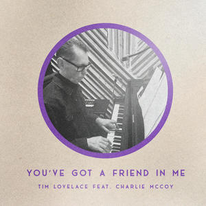 You've Got A Friend in Me