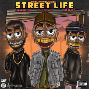 Street Life (feat. Janky Mitch, SauceGawd & Chippass) [Explicit]