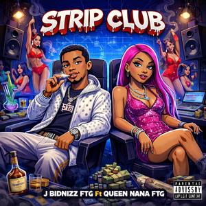 Strip Club (feat. Queen Nana FTG) (Explicit)