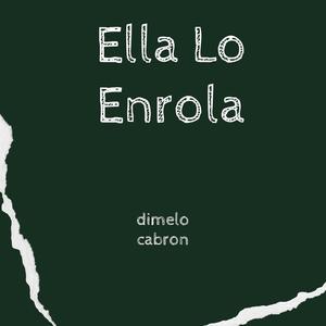 Ella Lo Enrola Rkt