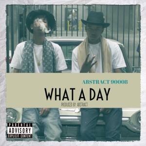 What a Day (Explicit)