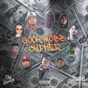 GOOK MOBB CYPHER (feat. Badazz Donny, Gookstaz, Dub P, DT 1910, Lilmanwest, Gee Q Pham & Kdeuce the Villain) [Explicit]