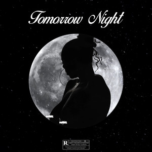 Tomorrow Night (Explicit)