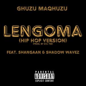 Lengoma (feat. Shangaan & Shadow Wavez) (Hip Hop Version) [Explicit]