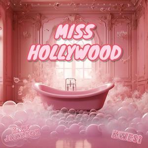 Miss Hollywood (feat. Kwesi) [Explicit]