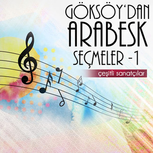 Göksoy'dan Arabesk Seçmeler - 1