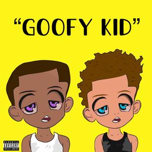 GOOFY (feat. Giant Joe) [Explicit]