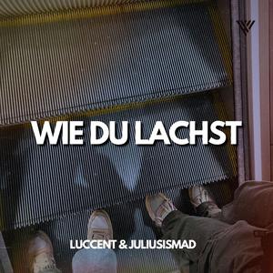 Wie du Lachst (Explicit)