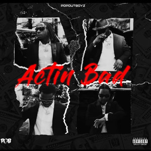 Actin Bad (Explicit)