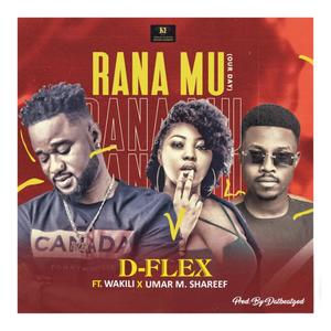 Rana Mu (feat. Wakili & Umar M Shareef)