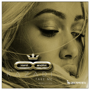 Take Me(feat. Kazadi) (EDM Extended Version)