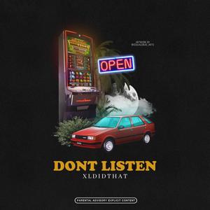 Don't Listen (Explicit)