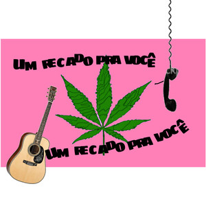 Um Recado Pra Você