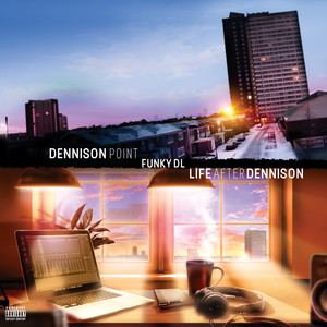 Dennison Point / Life After Dennison (Explicit)