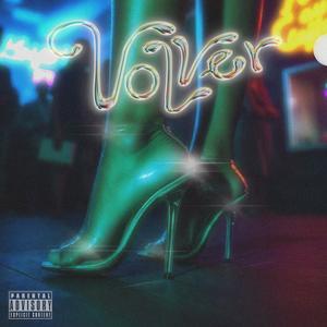 Volver (Explicit)
