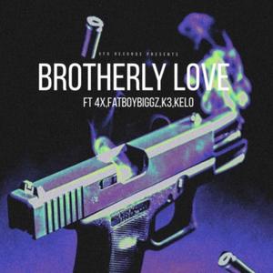 Brotherly Love (free slizzy) [Explicit]