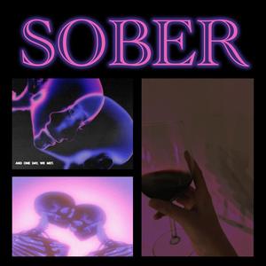 Sober (Explicit)