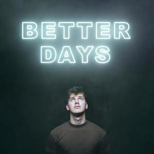 Better Days