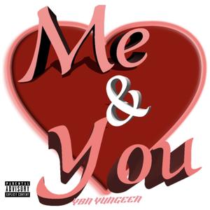 Me & You (Explicit)