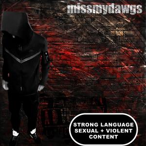 imissmydawgs (feat. Luhbanada & 47lilnate) (Explicit)