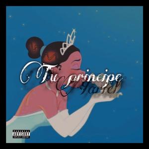 Tu Principe (Explicit)